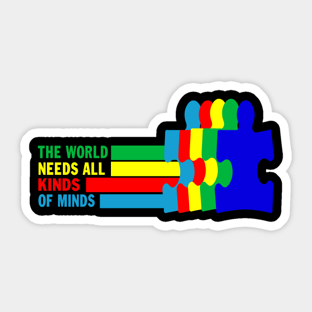 Autism Awareness The World Needs All Kinds Of Minds Sticker by peskybeater